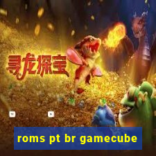 roms pt br gamecube